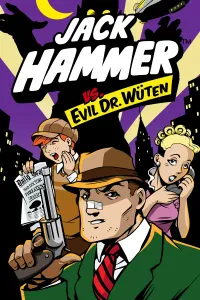 Jack Hammer vs. Evil Dr. Wüten